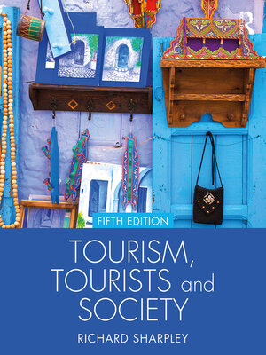cover image of Tourism, Tourists and Society